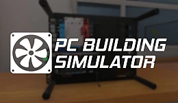 PC Building Simulator